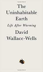 「The Uninhabitable Earth」, Wallace-wells David(Tim Duggan Books, 2019)